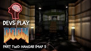 "Devs Play" S01E05 - Doom (Part 2 - Map 1 Hangar) 60fps [2/10]