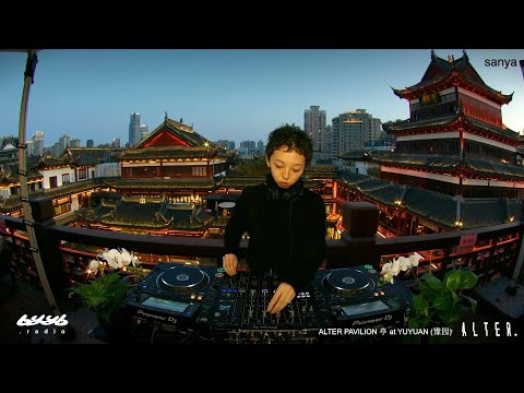 sanya @ byyb.radio | ALTER. 亭 2025.3.22