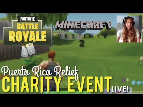 LifeByLacey - CHARITY EVENT Puerto Rico Relief : Fortnite Battle Royale, Destiny 2, and Minecraft - LIVE!