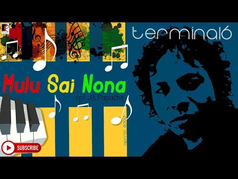 J.E Papache • Mulu Sai Nona (terminal 6)