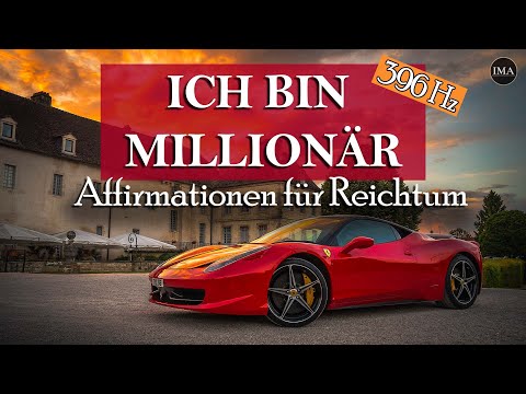 ICH BIN MILLIONÄR - Affirmationen für Reichtum (in 396Hz - löst Blockaden) | Höre es für min 21 Tage