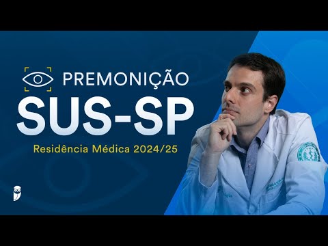 Premonição SUS-SP Residência Médica 2024/25