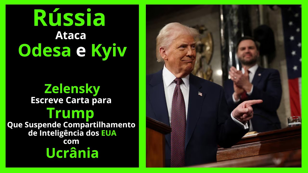 Rússia Ataca Odesa e Kyiv - Zelensky Escreve Carta para Trump e EUA Suspende Envio de Inteligência!!