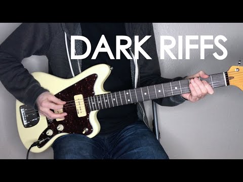 Top 15 'Dark'' Riffs/Songs
