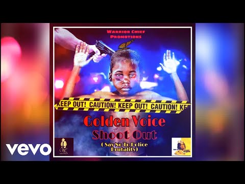 Golden Voice - Shoot Out (Official Audio)