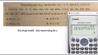 Thủ thuật CASIO: Trong không gian Oxyz, cho bốn điểm A(2;-3;7), B(0;4;1), C(3;0;5) và D(3;3;3)