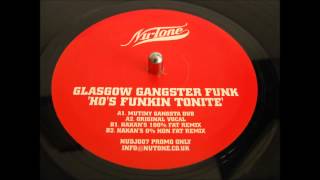 glasgow gangster funk ho's funkin tonite hakan's 100% fat rmx