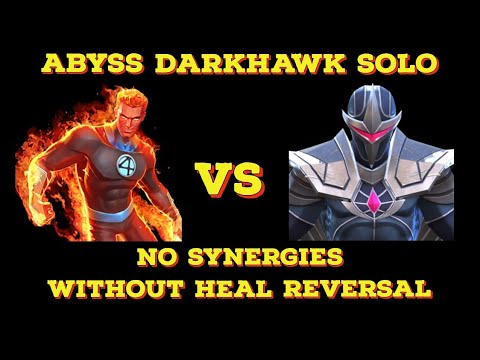 ABYSS DARKHAWK SOLO WITH HUMAN TORCH WITHOUT HEAL REVERSAL | MARVEL CONTEST OF CHAMPIONS |