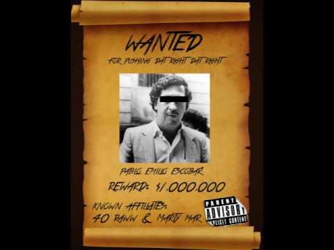 40 Raw Ft. Marty Mar - Pablo Escobar (Prod. MDBT) (Official Audio)