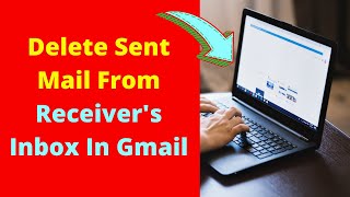 How to Delete Sent Mail From Receiver