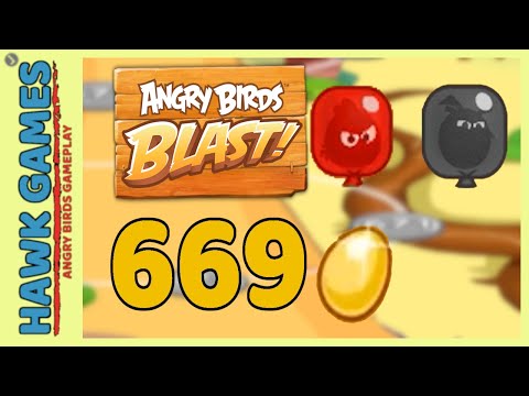 Angry Birds Blast Level 669 - 3 Stars Walkthrough, No Boosters