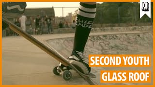 SECOND YOUTH - Glass Roof (official music video)