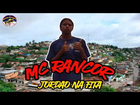MC RANCOR - JORDÃO NA FITA  (FUNK DE PERNAMBUCO)