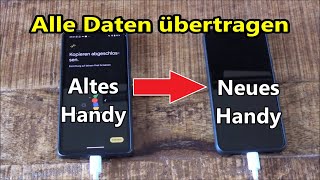 Neues Handy Daten übertragen Bilder Videos Kontakte Whatsapp von alten