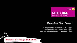 Mundial de Tango Buenos Aires 2018 - Semi Final - Ronda 1