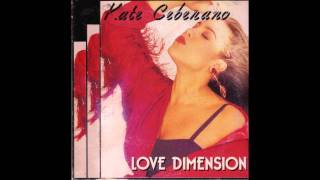Kate Ceberano - Love Dimension (Hyper Mix) 1989 AUDIO