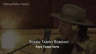 Download lagu Sugih tanpo bondo - Sujiwo tejo mp3