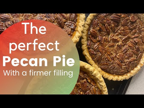 THE PERFECT PECAN PIE | With A Firmer Filling