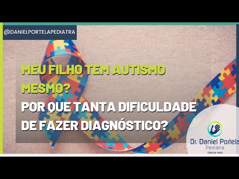 Meu filho tem autismo mesmo? por que tanta dificuldade de fazer diagnóstico?