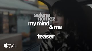 Selena Gomez: My Mind & Me (2022) Video