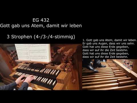 EG 432 - Gott gab uns Atem, damit wir leben (Orgelsätze mit Liedtext)