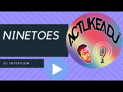 Ninetoes Interview - 'Act Like a DJ' 009 FULL EPISODE