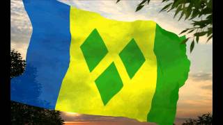 The National Anthem of Saint Vincent and the Grenadines