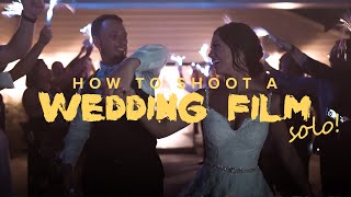 How to Shoot a Wedding Film by Yourself!