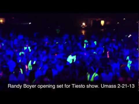 Randy Boyer opening set for Tiesto show Umass. 2-21-13