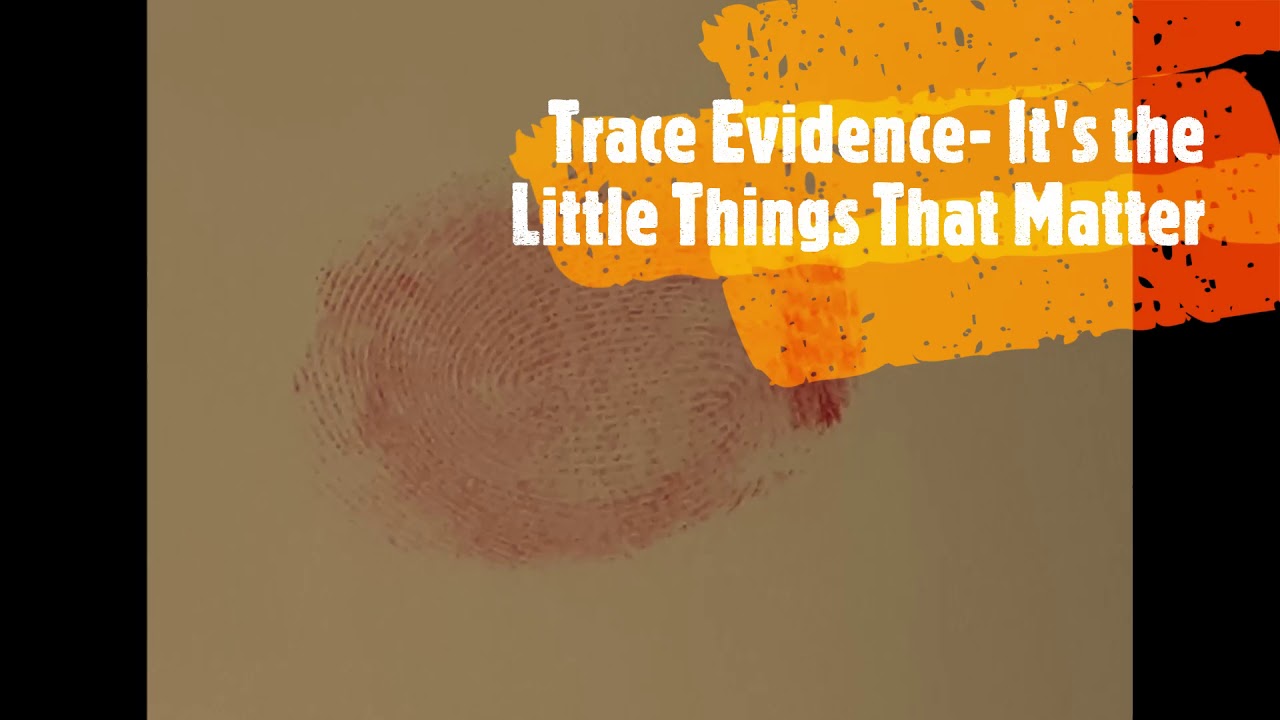 3 Minute Forensics - Trace Evidence
