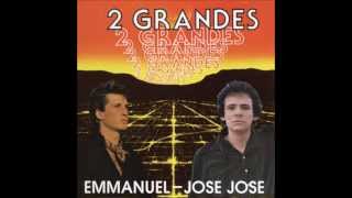 &quot;Canciones De Amor&quot;...Enmanuel y José José