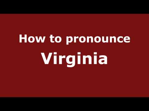 How to Pronounce Virginia - PronounceNames.com