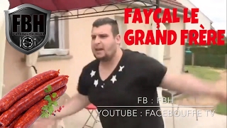 Fayçal Le Grand Frère : Les Merguez