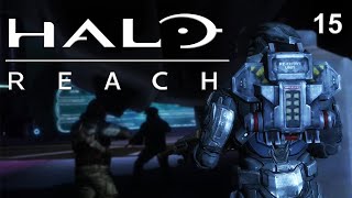 Halo: Reach - Legendary | Gameplay Walkthrough | Part 15