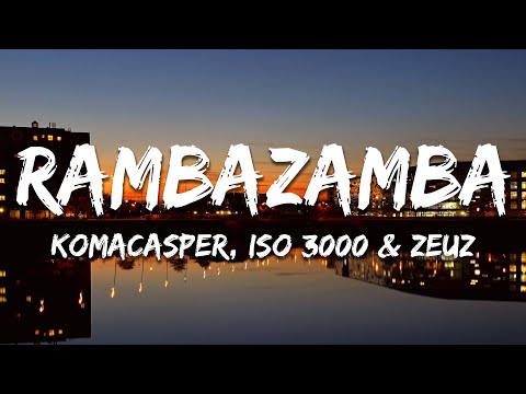 KomaCasper, ISO 3000, Zeuz - Rambazamba (Lyrics/Text)