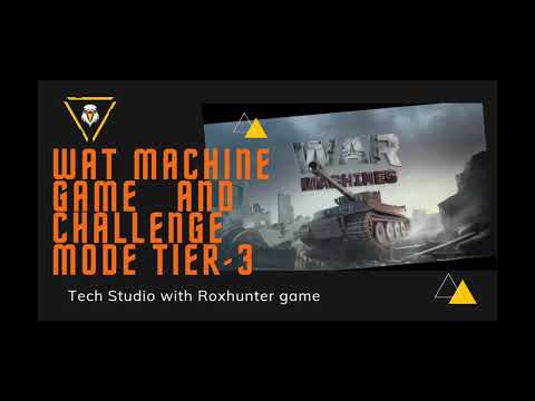 war machine game|| CHALLENGE MODE TIER-3|| Tech Studio