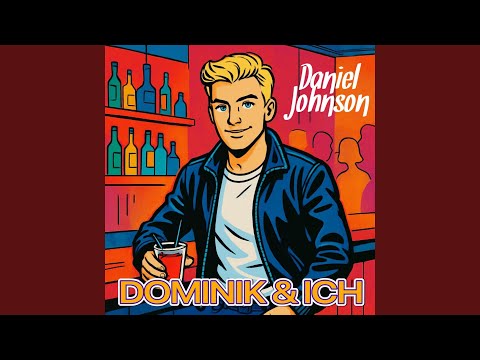 Dominik und ich (Radio Mix)