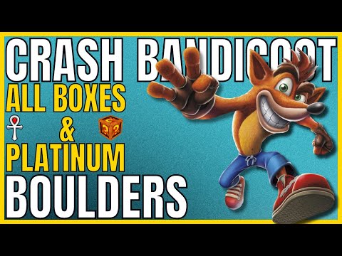 Crash Bandicoot - BOULDERS - All Boxes & Platinum Relic - 105% Completion Guide 🏆