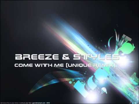 Breeze & Styles - Come With Me (Unique Mix) [Master]