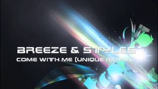 Breeze & Styles - Come With Me (Unique Mix) [Master]