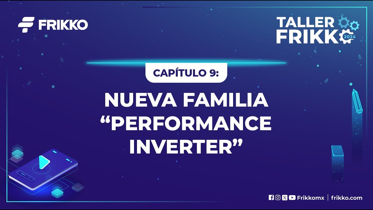Nueva familia Performance Inverter Frikko