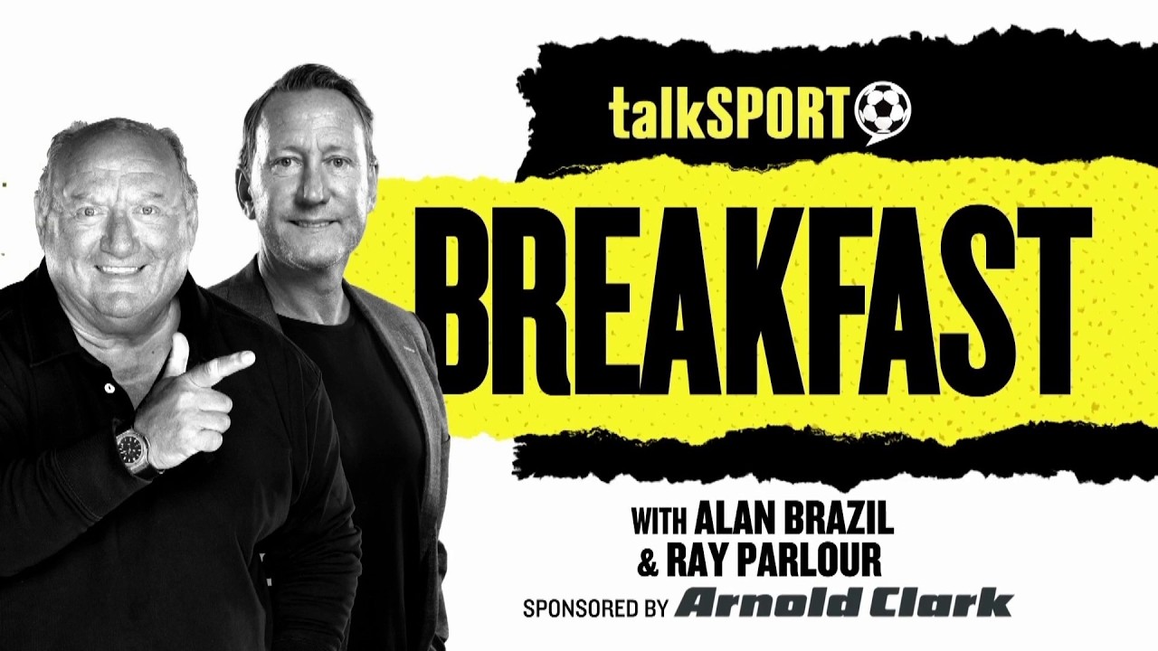 talkSPORT Breakfast with Alan Brazil & Ray Parlour | 21-Aug-26