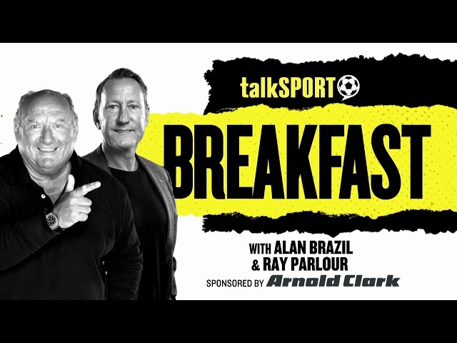 talkSPORT Breakfast with Alan Brazil & Ray Parlour | 21-Aug-26