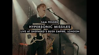 Sam Fender - Hypersonic Missiles (Live from Shepherd's Bush Empire)