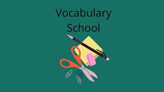 Vocabulary School