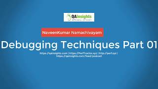 Learn LoadRunner Series - #22 - Debugging Techniques Part 1