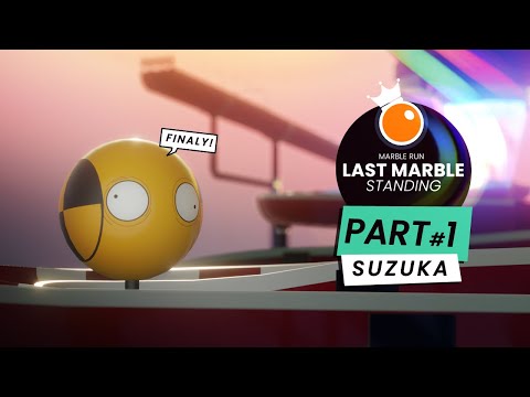 Last Marble Standing - Suzuka Part 1