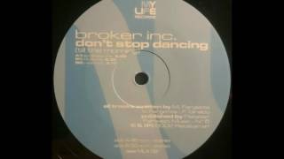 Broker Inc - Don't Stop Dancing (Radio Vrs)