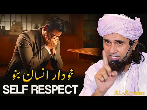 Self Respect | Khuddaar Bano...? MuftiTariq Masood🔴