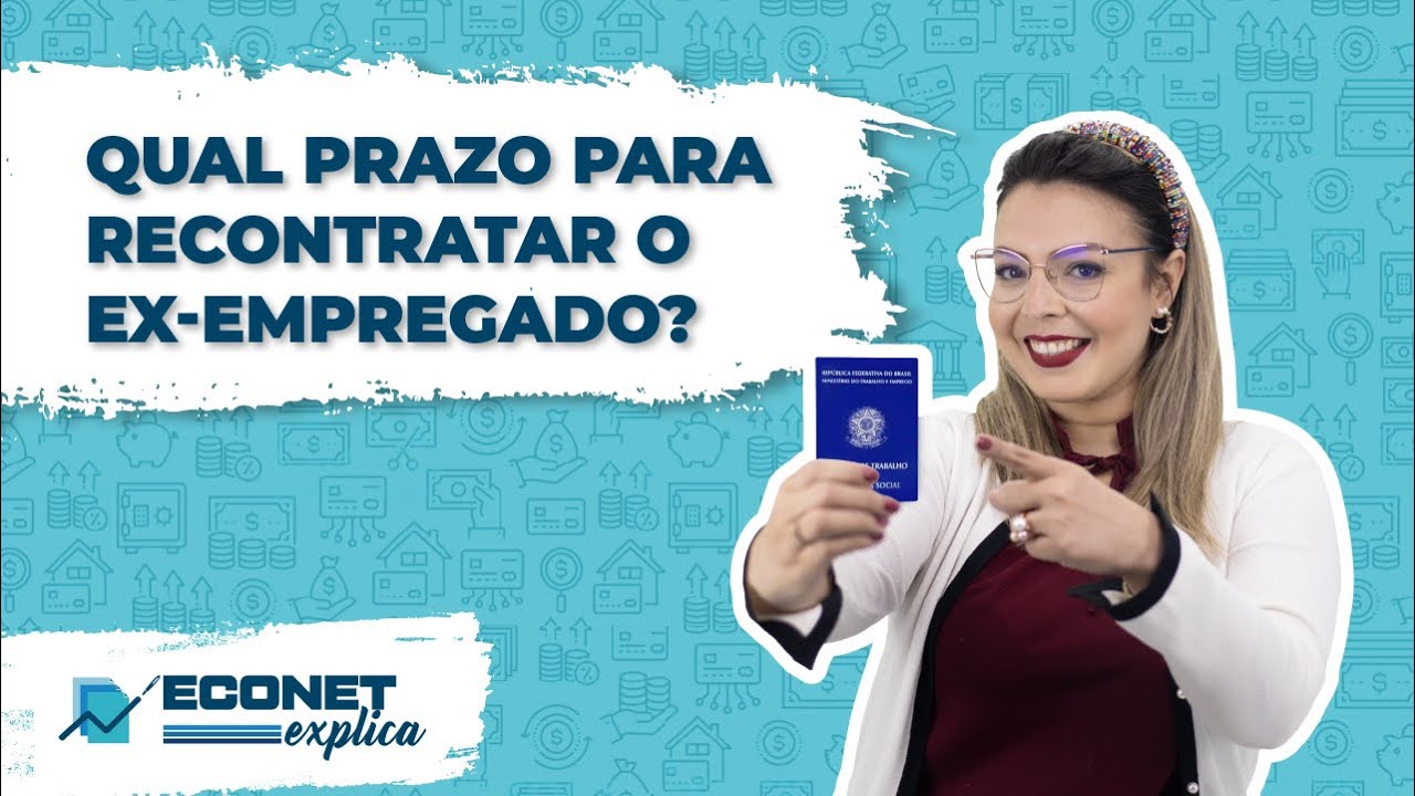 Econet Explica: todos os prazos que devem ser respeitados para a recontratação do ex-empregado
